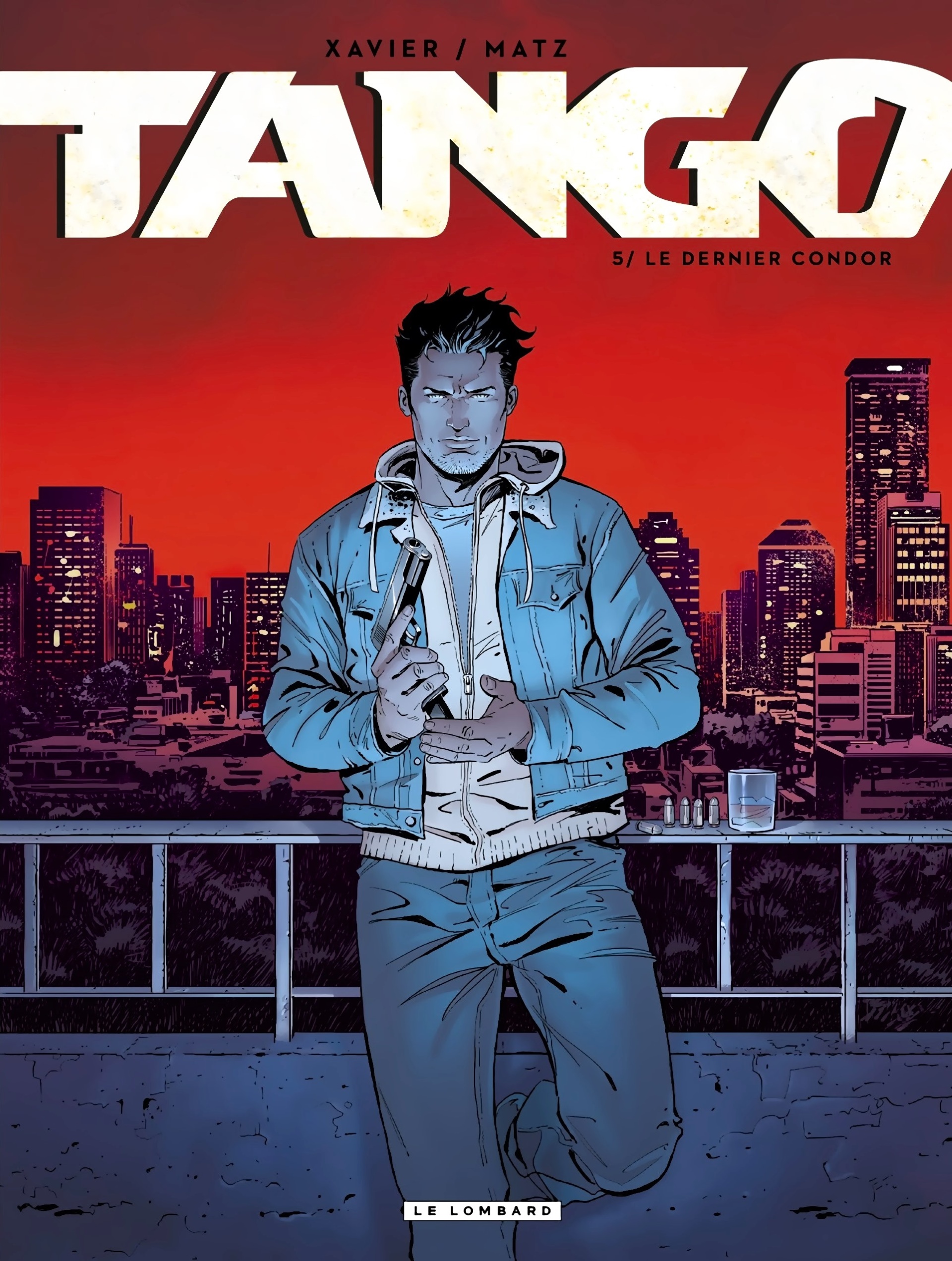 TANGO (Xavier - Matz) - T05 - Le Dernier Condor